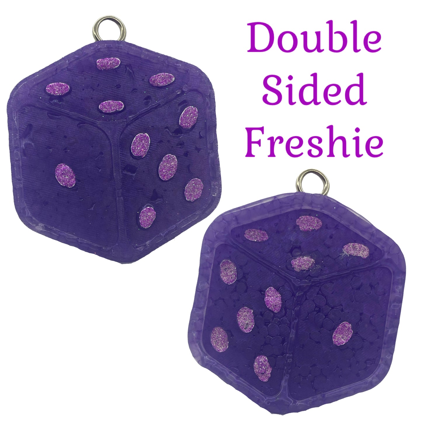Die (Double Sided) Freshie